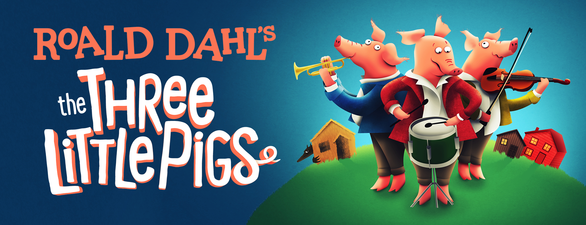 Roald Dahl's The Three Little Pigs | Aberdeen Performing Arts