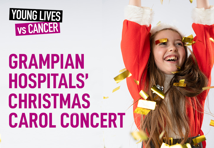 Grampian Hospital's Christmas Carol Concert Young Lives vs Cancer